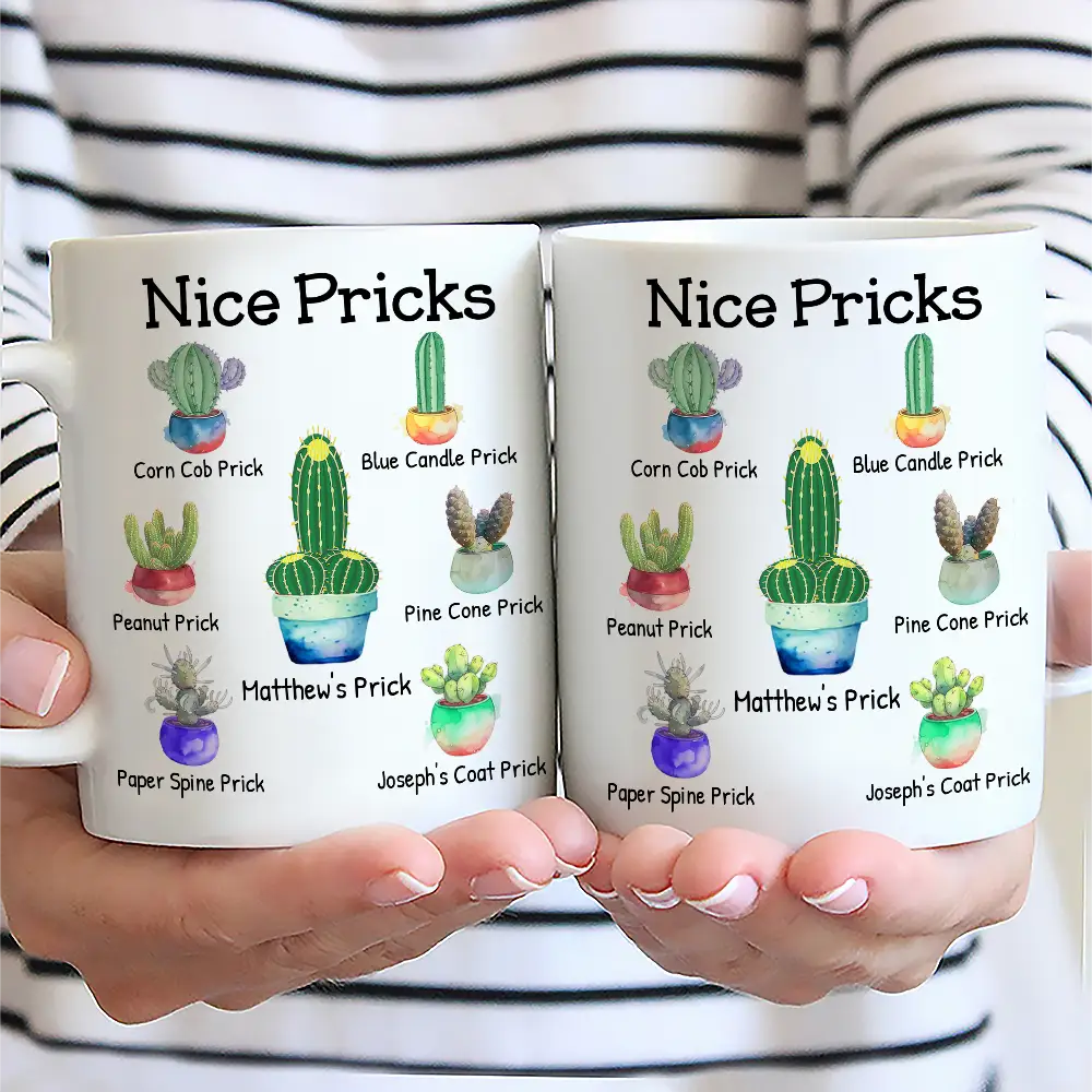 Funny,Gift For Husband,Gift For Boyfriend - Funny Mug Nice Pricks - Personalized Mug