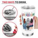 Bestie Sibling I‘d Walk Through Fire For You - Personalized Custom Tumbler