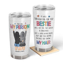 Bestie Sibling I‘d Walk Through Fire For You - Personalized Custom Tumbler
