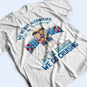 We Go Cruising - Gift For Besties - Personalized Custom T Shirt