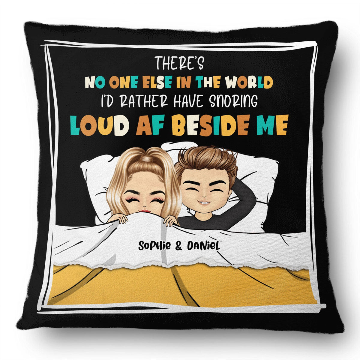 Couple Snoring Loud AF Beside Me - Gift For Couples - Personalized Pil ...