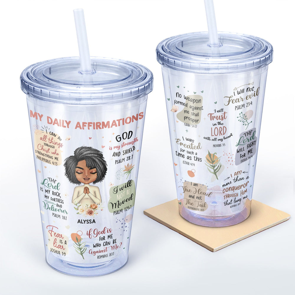 My Daily Affirmations - Gift For Yourself, Gift For Women - Personalized Acrylic Insulated Tumbler With Straw