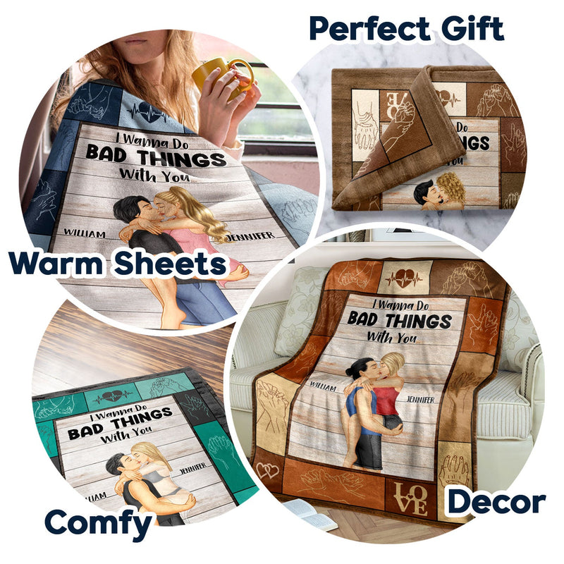 Couple I Wanna Do Bad Things With You - Gift For Couples - Personalized Fleece Blanket