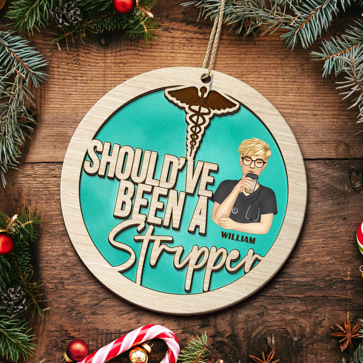 Should've Been A Stripper - Christmas Gift For Nurses - Personalized 2 -  Wander Prints™