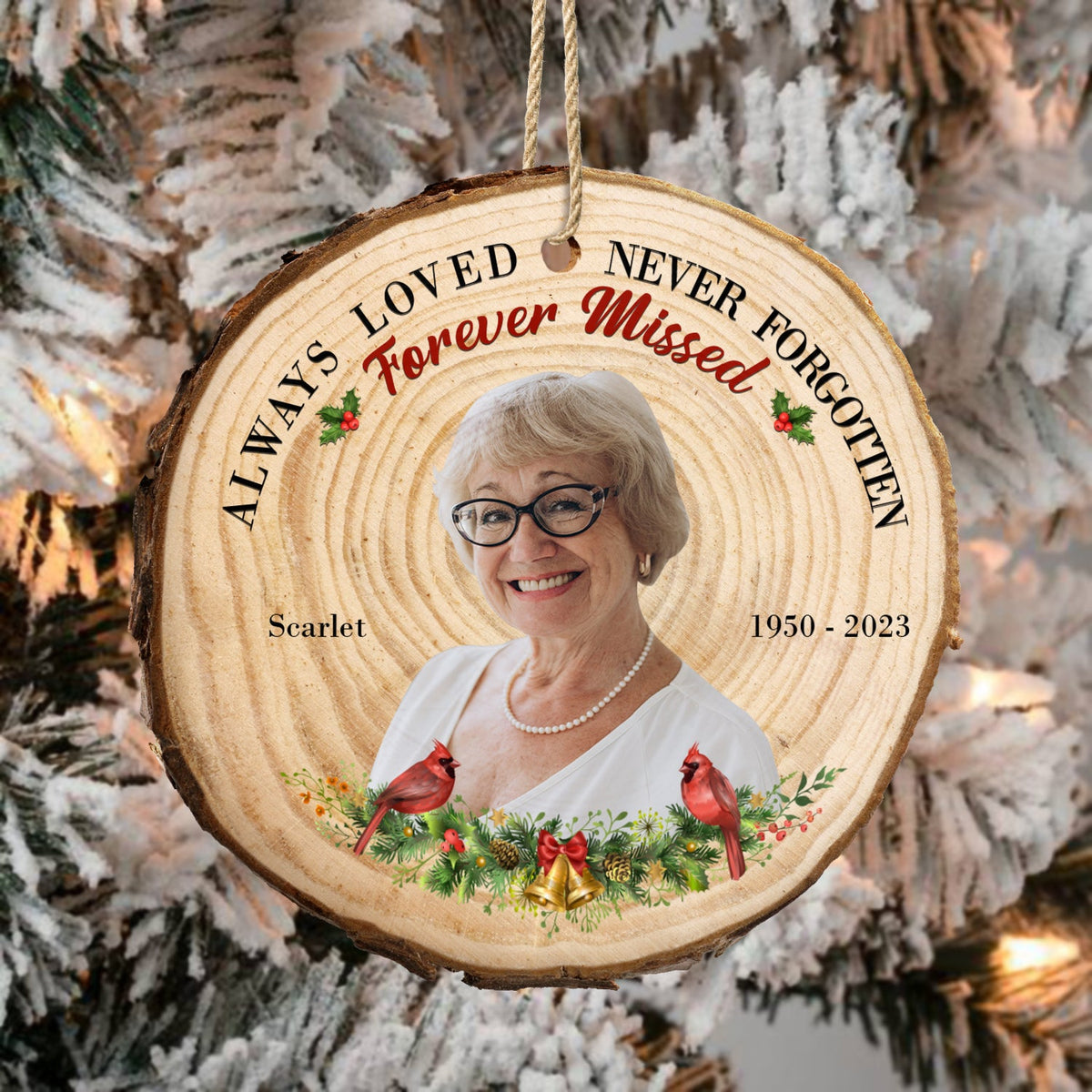 Custom Photo I Will Always Love And Remember You - Memorial, Christmas Gift - Personalized Wood Slice Ornament