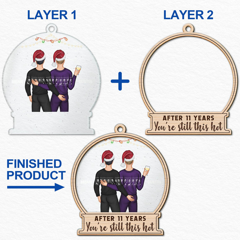 Christmas Couple After Years You Still This Hot - Gift For Couples - Personalized 2-Layered Mix Ornament