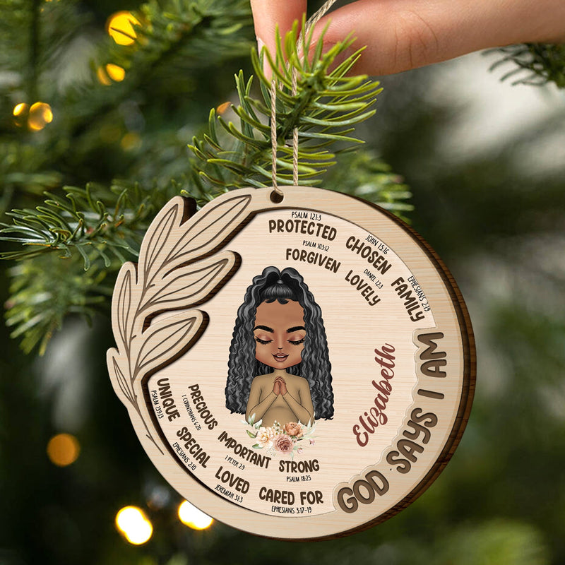God Says That I Am - Christmas Gift For Women - Personalized 2-Layered Wooden Ornament