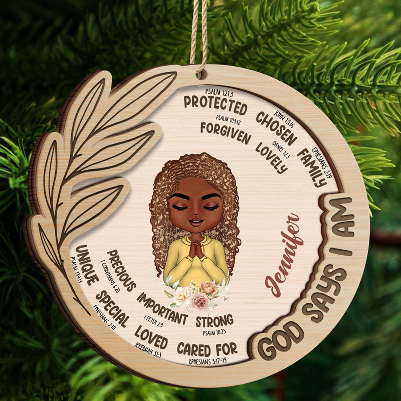 God Says That I Am - Christmas Gift For Women - Personalized 2-Layered Wooden Ornament