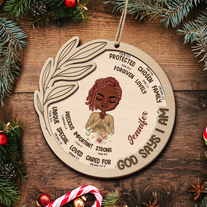 God Says That I Am - Christmas Gift For Women - Personalized 2-Layered Wooden Ornament