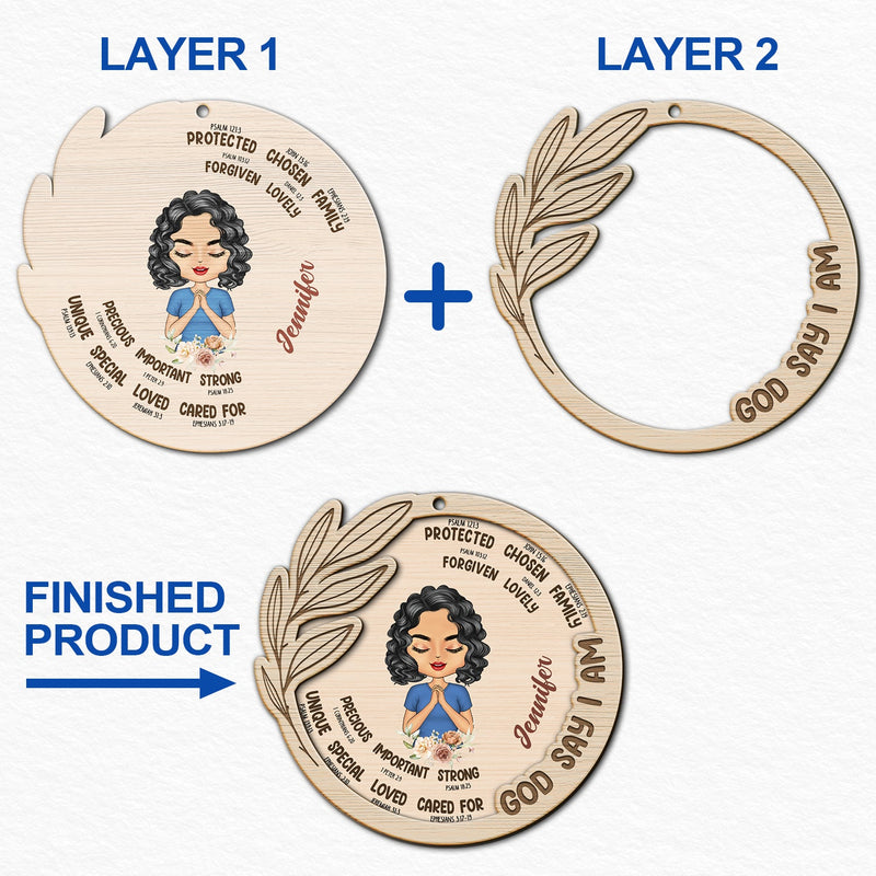 God Says That I Am - Christmas Gift For Women - Personalized 2-Layered Wooden Ornament