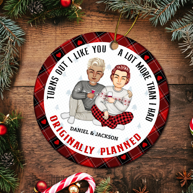 Christmas Couple Turns Out I Like You A Lot More - Gift For Couples - Personalized Circle Ceramic Ornament