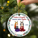 The Love Between A Mother And Daughter Is Forever - Christmas Gift For Mom - Personalized Circle Ceramic Ornament