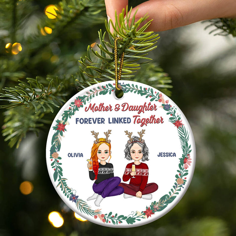 The Love Between A Mother And Daughter Is Forever - Christmas Gift For Mom - Personalized Circle Ceramic Ornament
