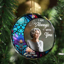 Custom Photo Always With You - Christmas Memorial Gift - Personalized Circle Glass Ornament