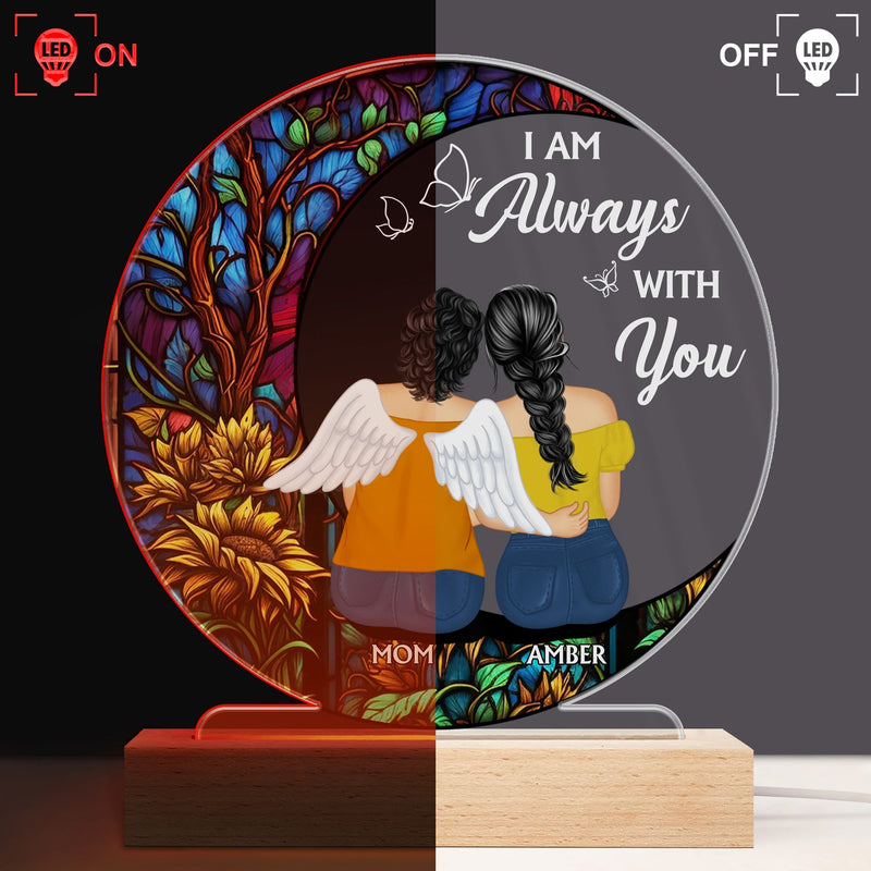 Always With You Mother Daughter - Memorial Gift - Personalized 3D Led Light Wooden Base