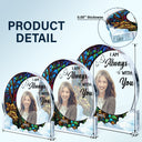 Custom Photo Always With You - Memorial Gift - Personalized Round Shaped Acrylic Plaque
