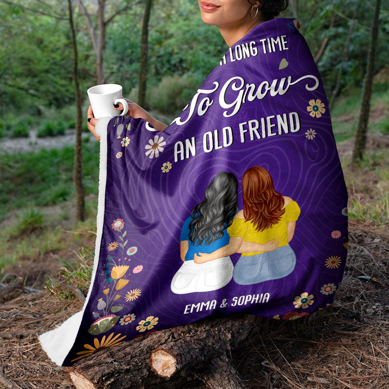 To Grow An Old Friend - Gift For Bestie - Personalized Fleece Blanket