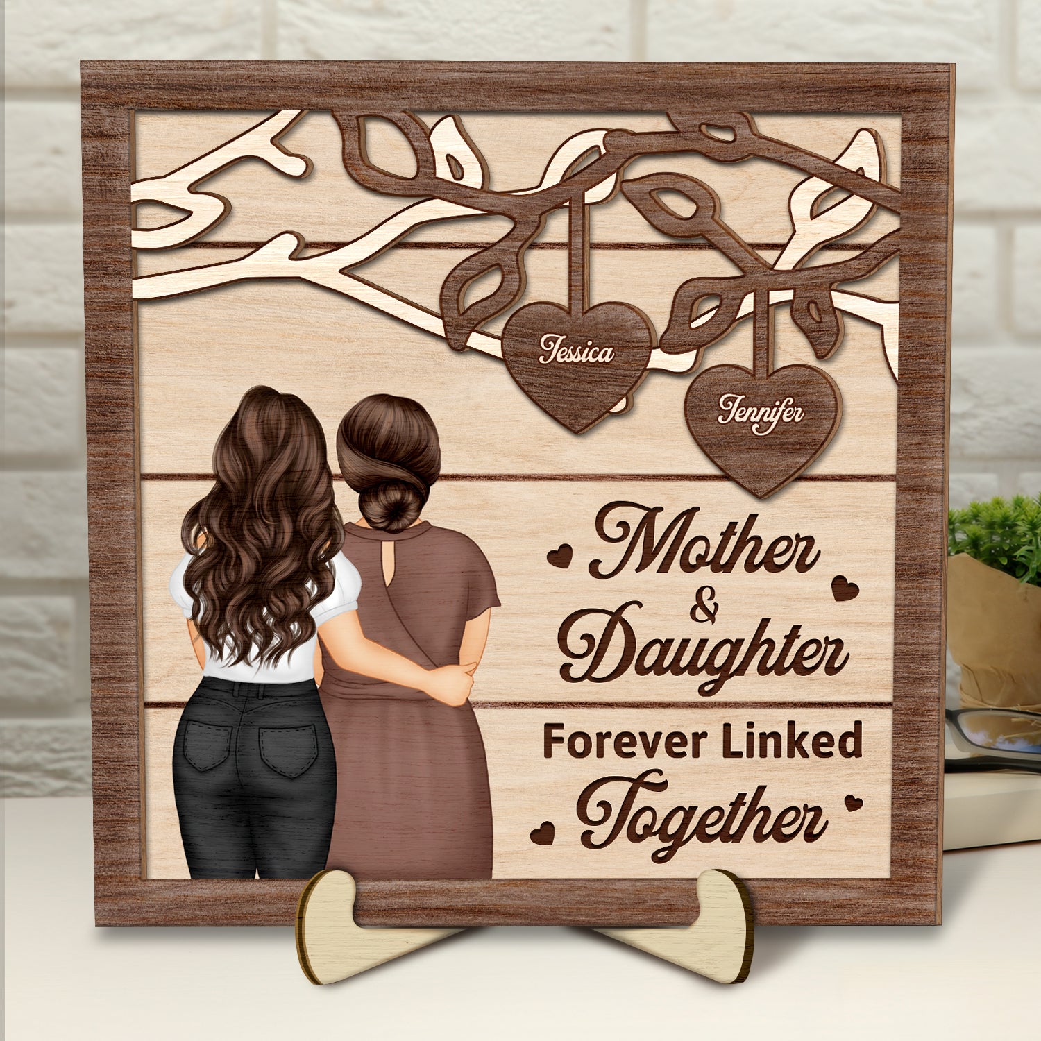Mother And Daughter Forever Linked Together - Loving Gift For Mom, Mother - Personalized 2-Layered Wooden Plaque With Stand