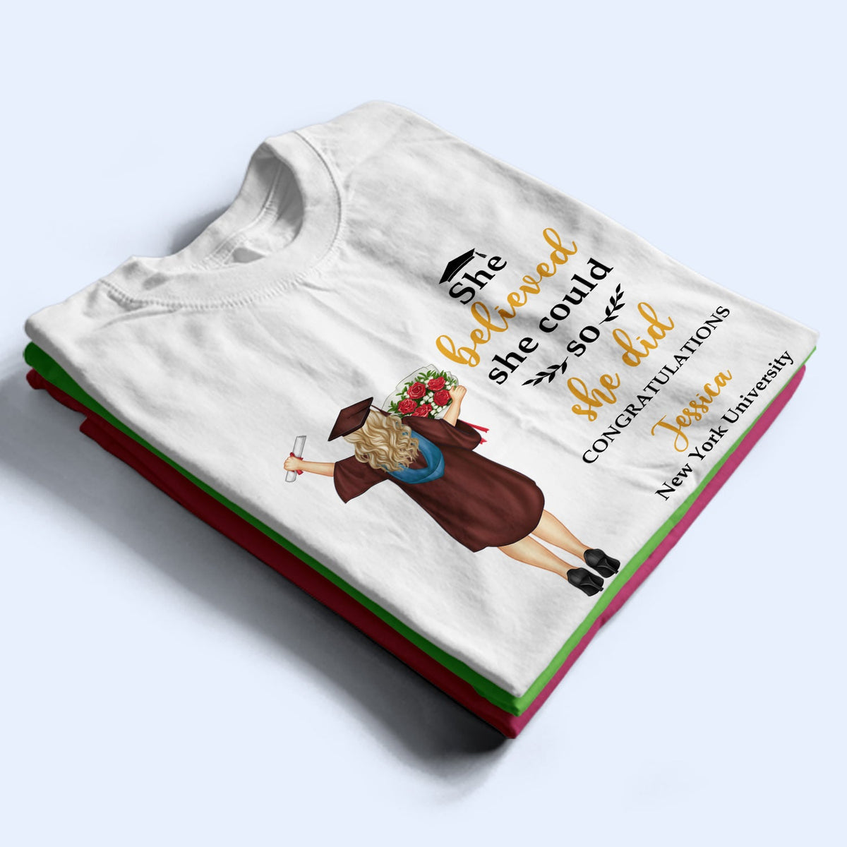 She Believed She Could - Graduation Gift, Gift For Friends - Personalized T Shirt