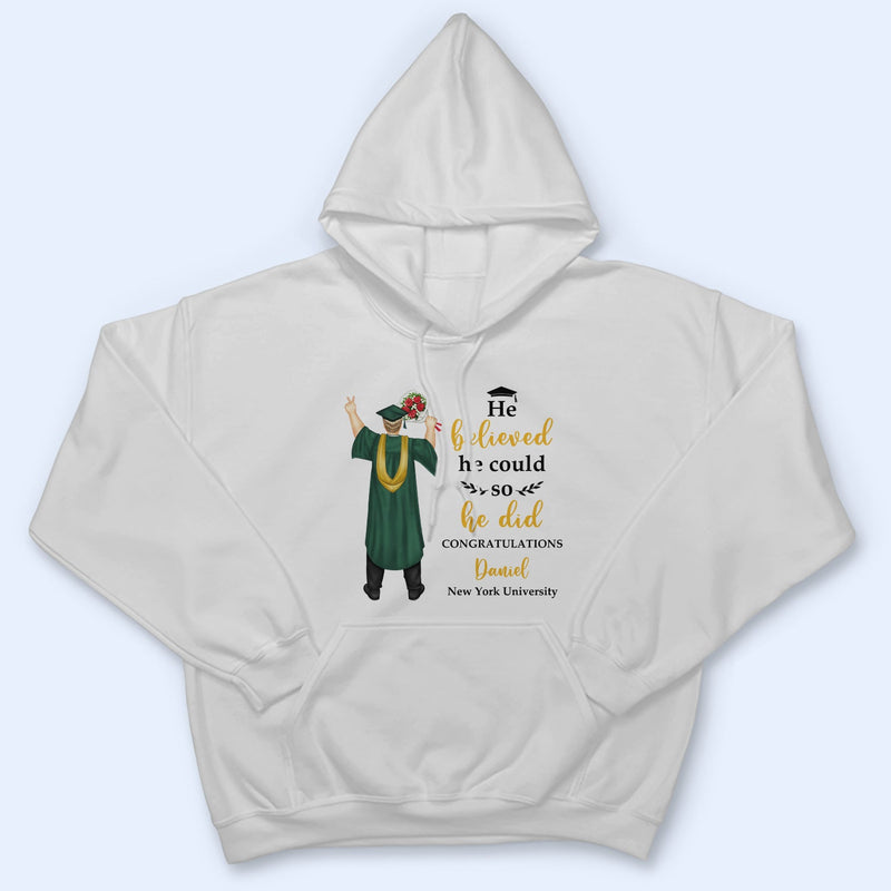 She Believed She Could - Graduation Gift, Gift For Friends - Personalized T Shirt