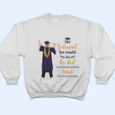 She Believed She Could - Graduation Gift, Gift For Friends - Personalized T Shirt