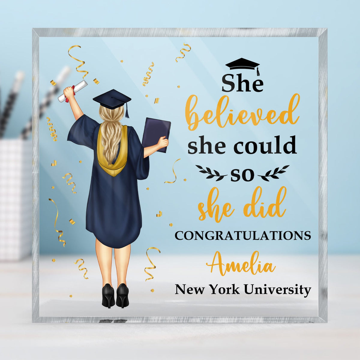 Elle croyait qu'elle pouvait - Cadeau de remise de diplôme, cadeau pour amis - Plaque acrylique carrée personnalisée