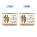 Like Mother Like Daughter - Gift For Mom, Mother - Personalized Cosmetic Bag