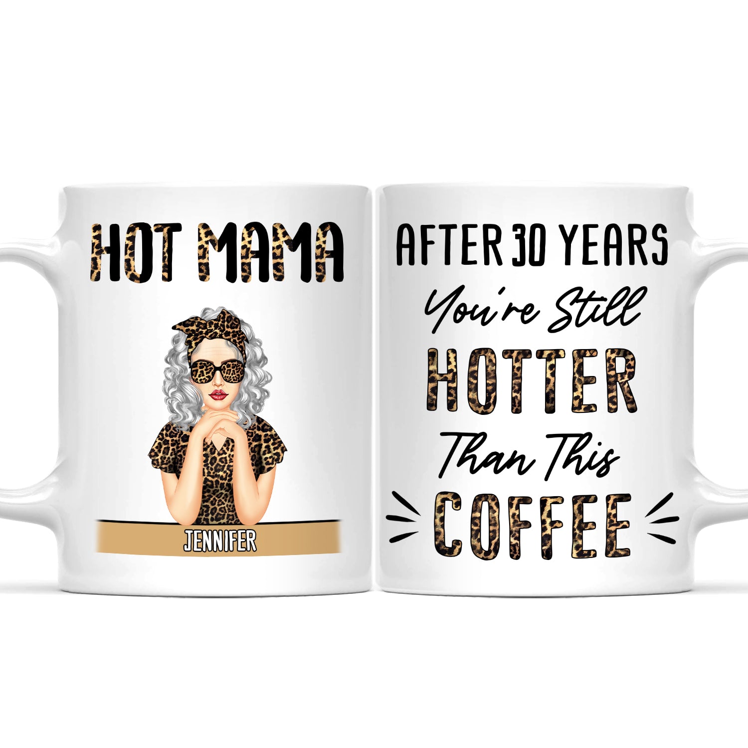 Hot Mama Hotter Than This Coffee - Gift For Mother - Personalized Mug