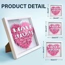 Mom Grandma We Love You - Gift For Mother, Grandmother - Personalized Flower Shadow Box