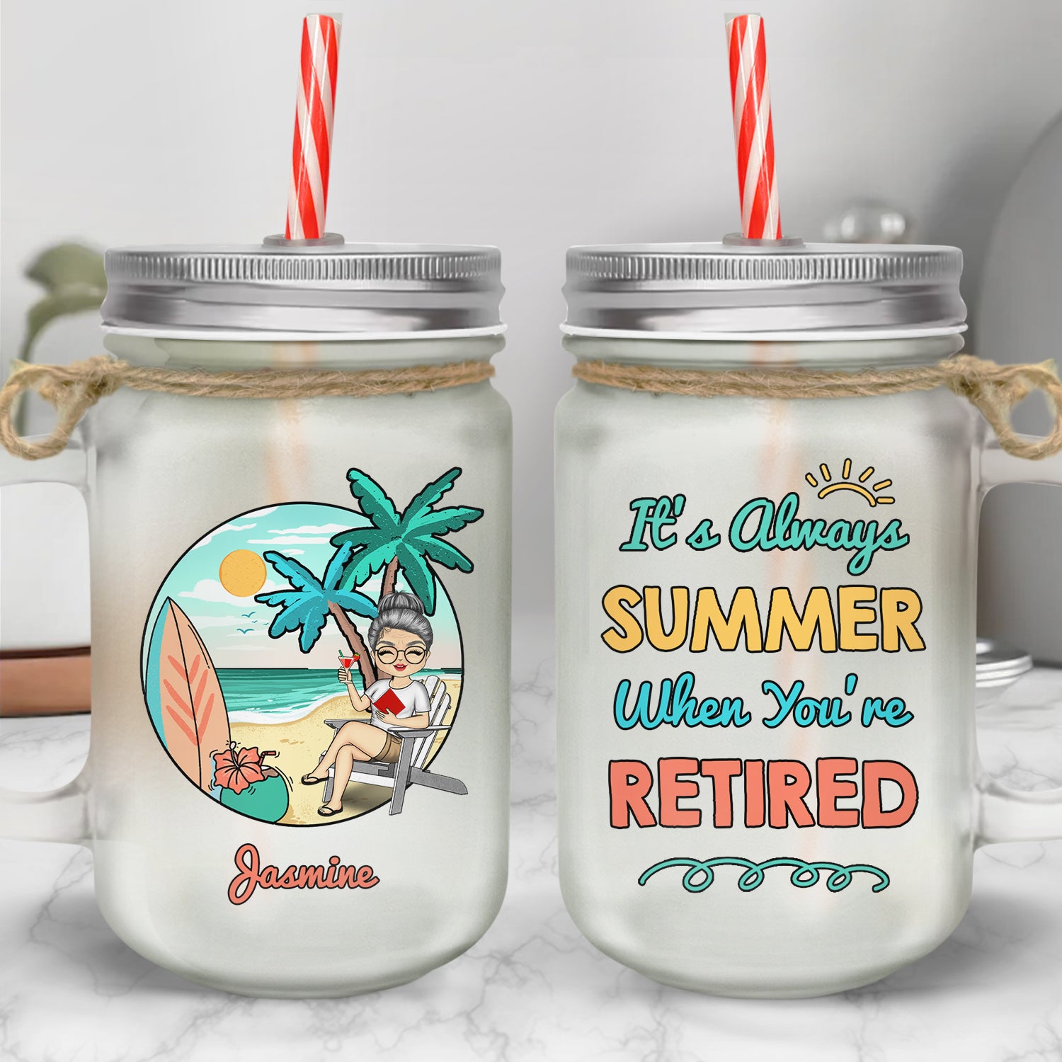 Summer When You're Retired - Retirement Gift For Women Men - Personalized Mason Jar Cup With Straw