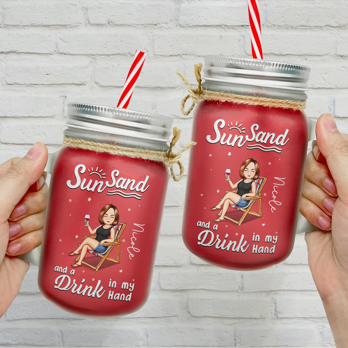 Drink In My Hand - Personalized Mason Jar Cup With Straw