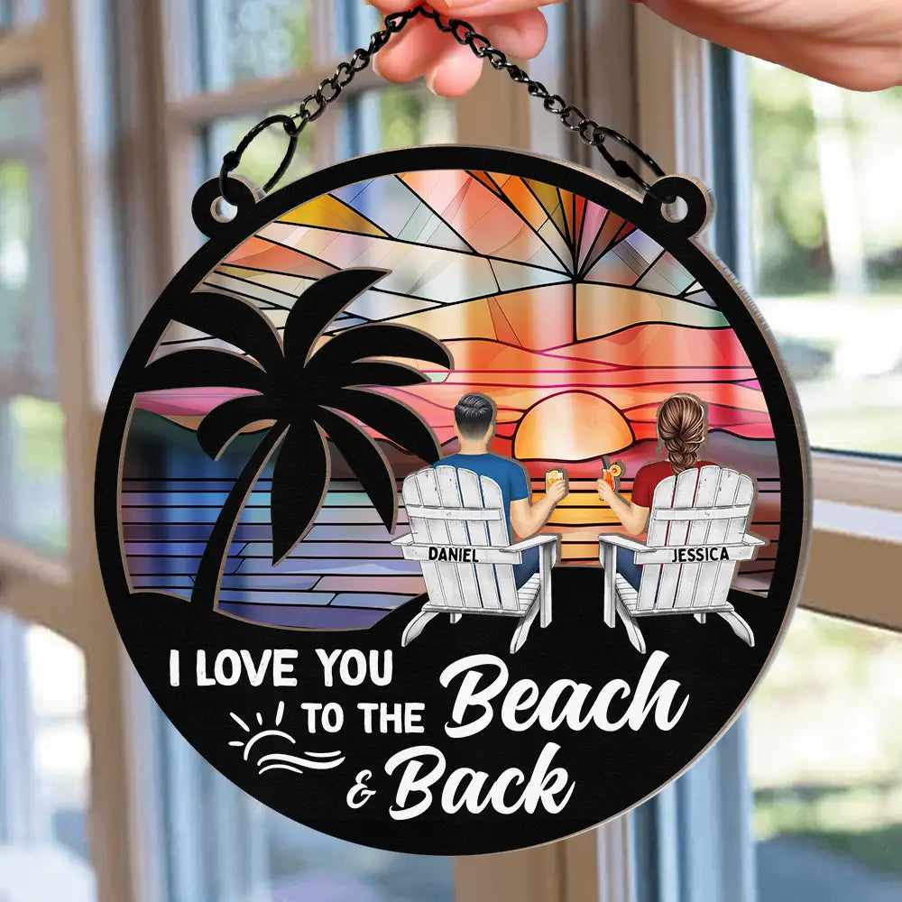 Love You To The Beach - Personalized Window Hanging Suncatcher Ornament