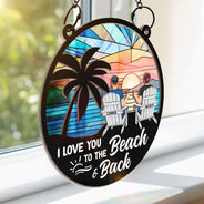 Love You To The Beach - Personalized Window Hanging Suncatcher Ornament