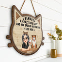 Beware A Crazy Dog & Cat Lady - Personalized Custom Shaped Wood Sign