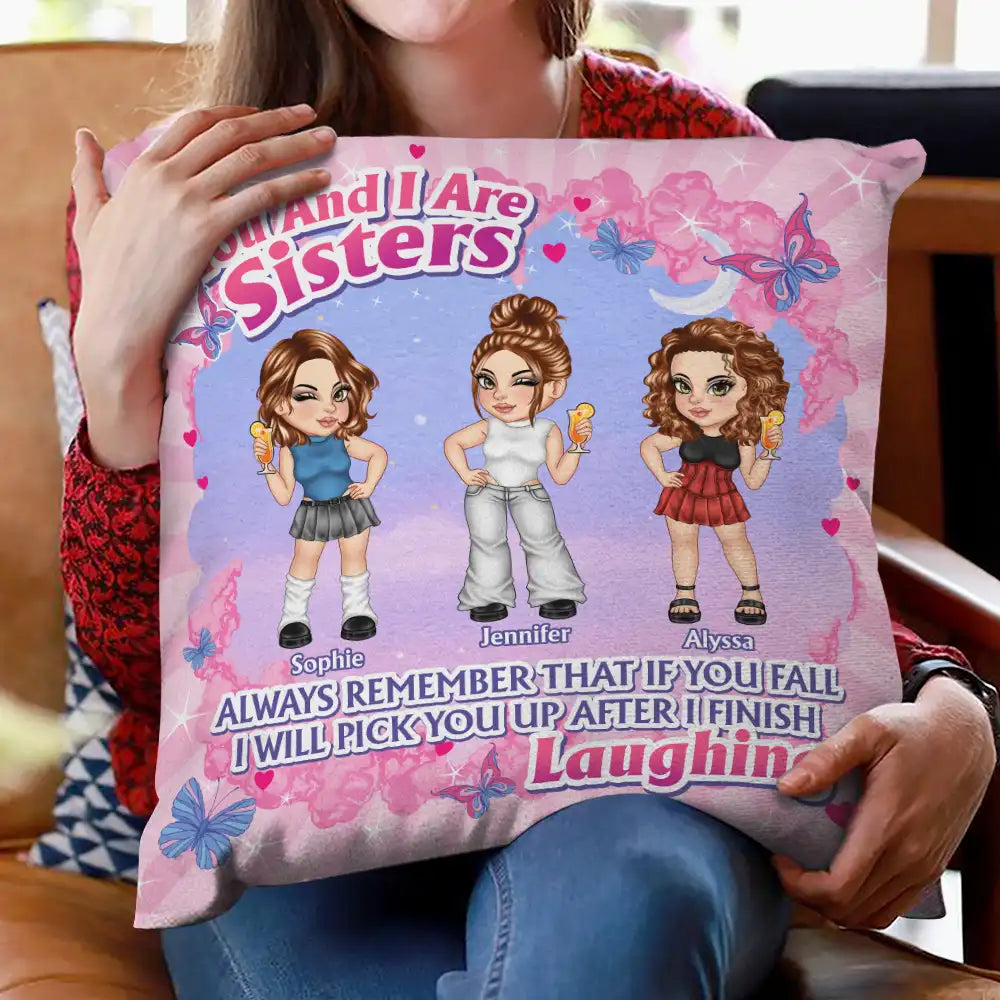 Toi et moi sommes sœurs - Oreiller personnalisé 