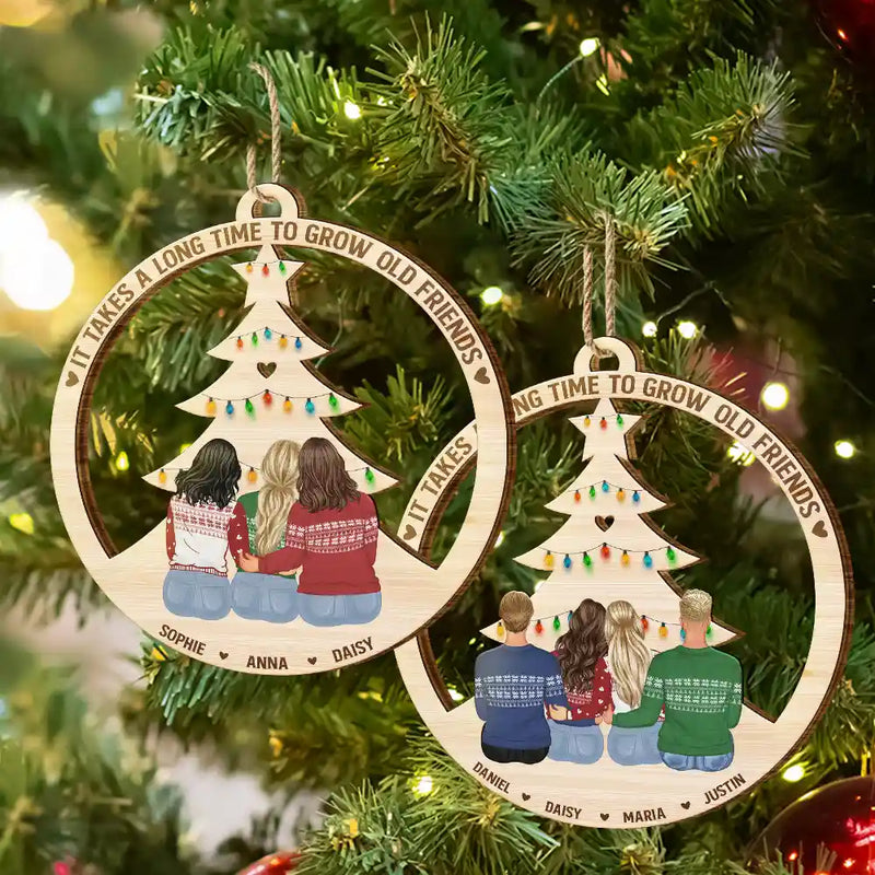 Gift For Bestie - Long Time To Grow Old Friends - Personalized Wooden Cutout Ornament