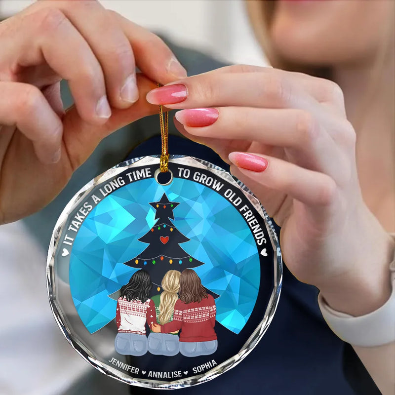 Gift For Bestie - Long Time To Grow Old Friends - Personalized Circle Glass Ornament