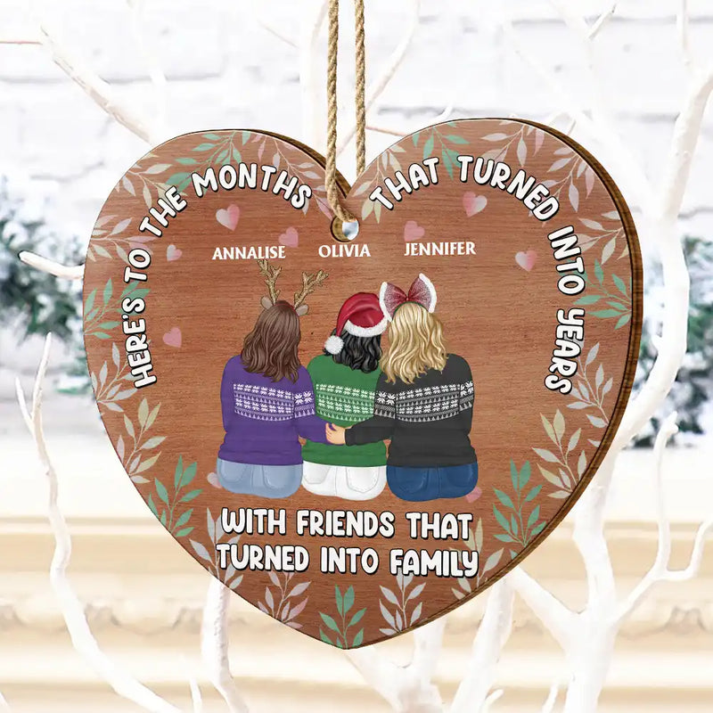 Gift For Bestie - Christmas Friends That Turned Into Family - Personalized Custom Shaped Wooden Ornament