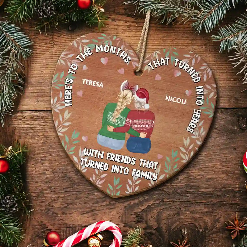 Gift For Bestie - Christmas Friends That Turned Into Family - Personalized Custom Shaped Wooden Ornament