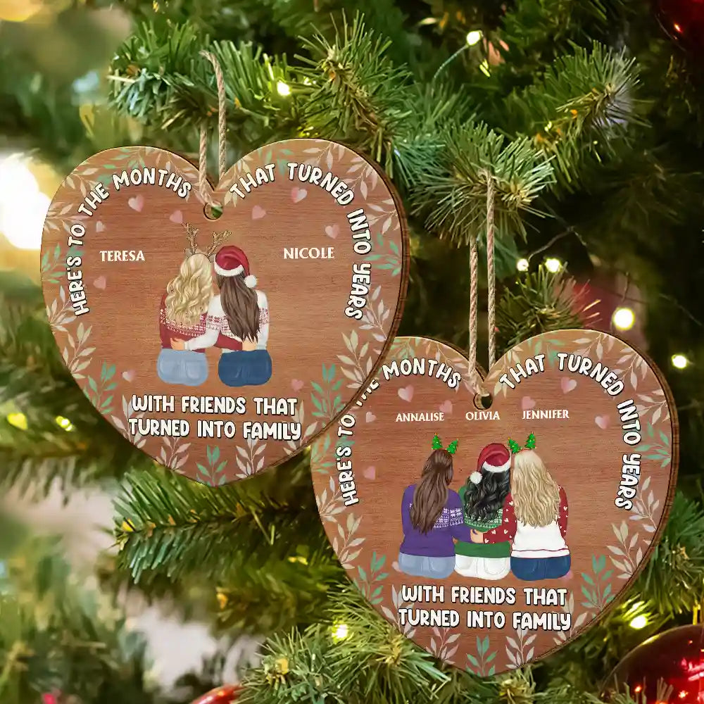 Gift For Bestie - Christmas Friends That Turned Into Family - Personalized Custom Shaped Wooden Ornament
