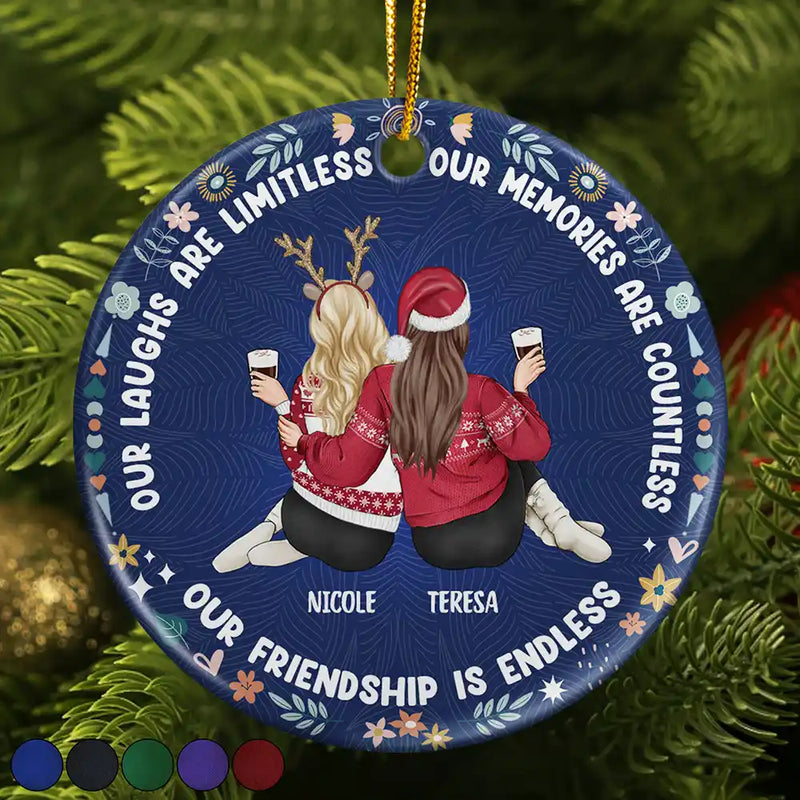 Gift For Bestie - Our Laughs Are Limitless Our Memories Are Countless - Personalized Circle Ceramic Ornament