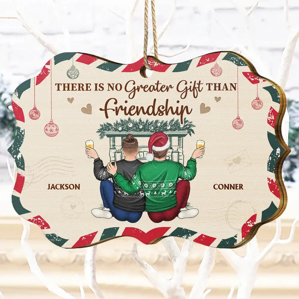 Gift For Bestie - There Is No Greater Gift Than Friendship - Personalized Medallion Wooden Ornament