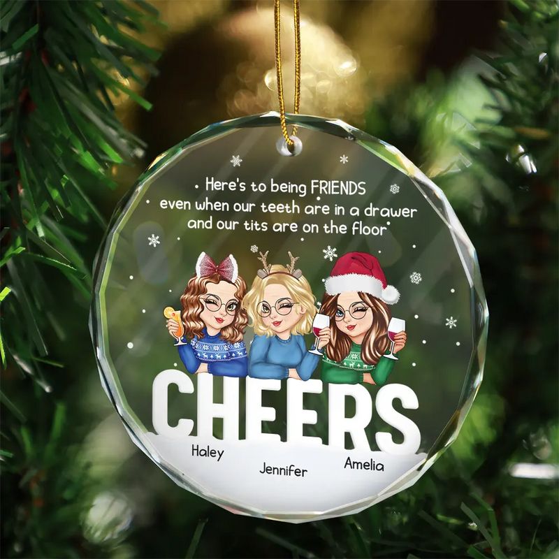 Gift For Bestie - Christmas Old Bestie Here's To Being Friends - Personalized Circle Glass Ornament
