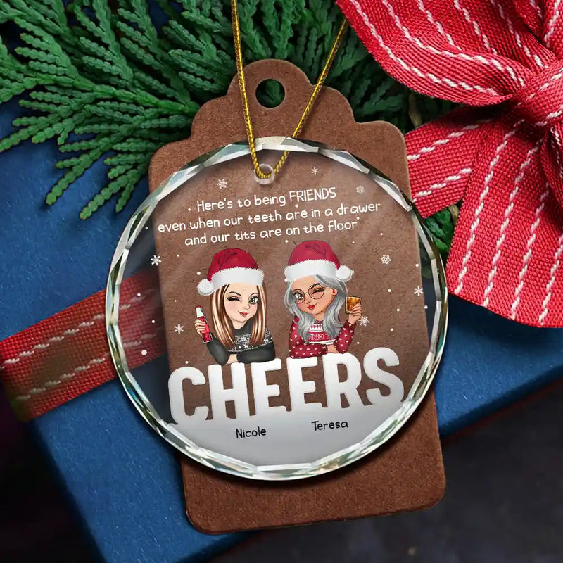 Gift For Bestie - Christmas Old Bestie Here's To Being Friends - Personalized Circle Glass Ornament