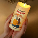 Mom - Daughters (Adult),Gift For Daughter,Love - My Daughter Never Forget That I Love You Forever - Personalized Flameless LED Candle