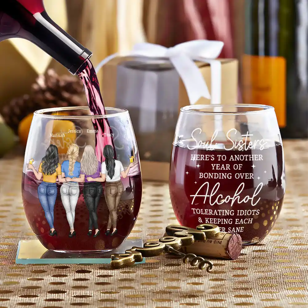 Gift For Bestie, Gift For Sisters - Besties Soul Sisters Here's To Another Year Of Bonding Over Alcohol - Personalized Stemless Wine Glass