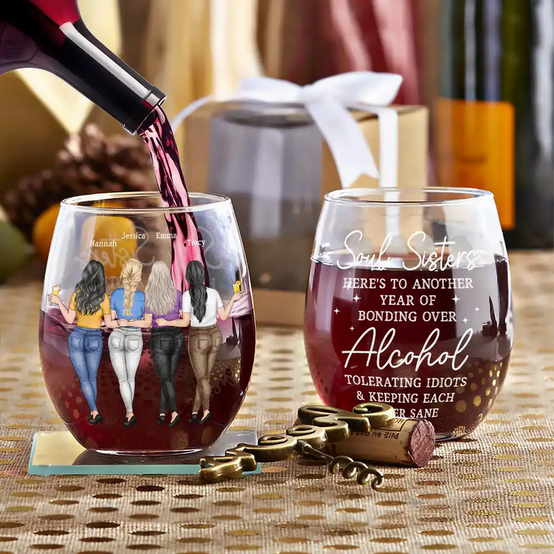 Gift For Bestie, Gift For Sisters - Besties Soul Sisters Here's To Another Year Of Bonding Over Alcohol - Personalized Stemless Wine Glass