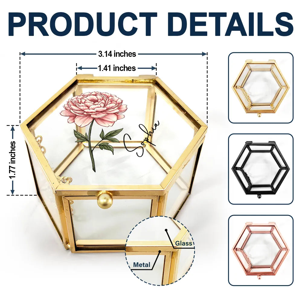 Gift For Yourself, Gift For Women - Birth Month Flowers Bloom Where You're Planted - Personalized Glass Jewelry Box