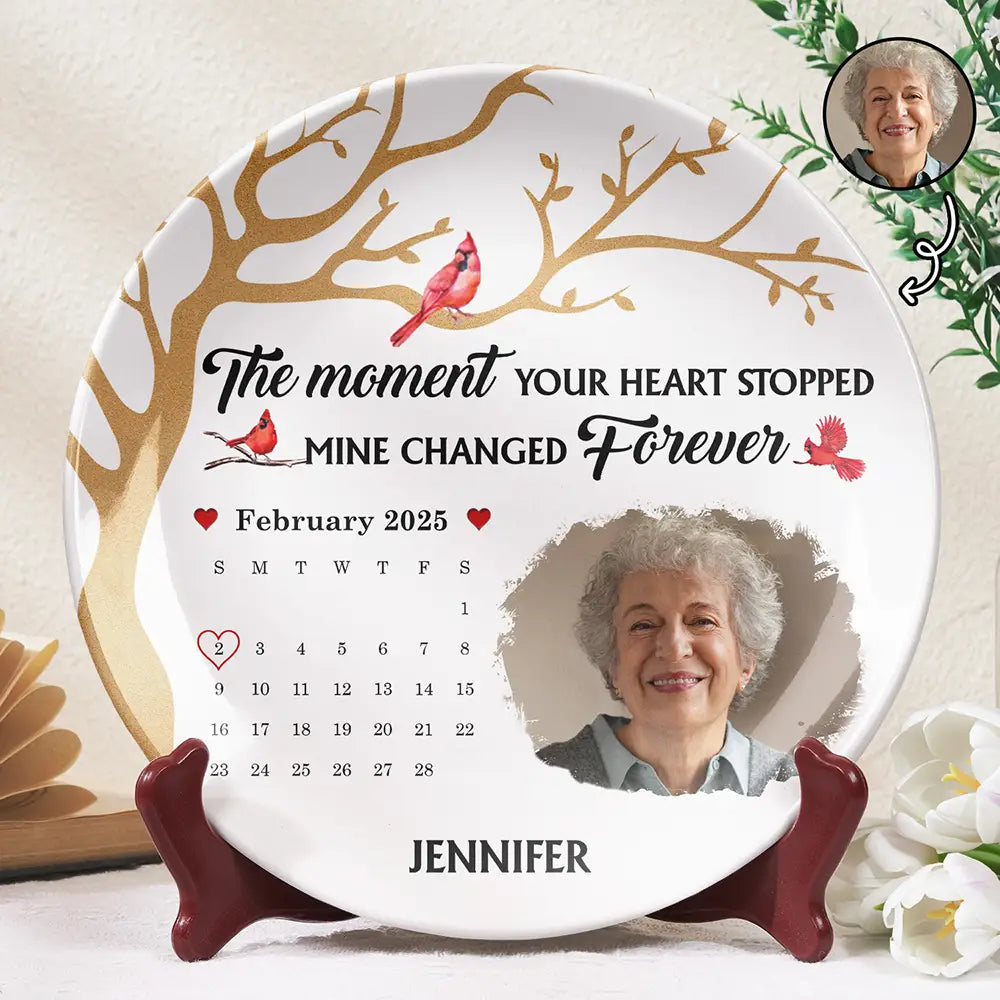Memorial, Gift For Mother, Family - Custom Photo Calendar The Moment Your Heart Stopped - Personalized Ceramic Plate