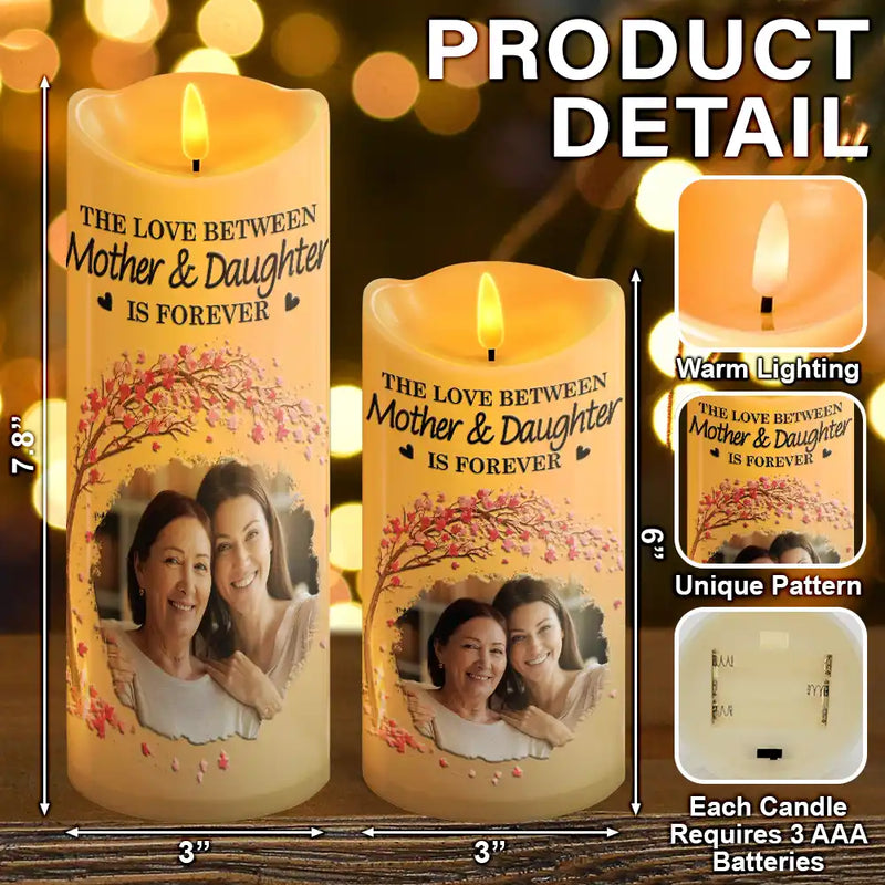 Gift For Mother, Mom - Daughters (Adult), Gift For Daughter, Gift For Son, Mom - Sons - Custom Photo The Love Between Mother & Daughters Is Forever - Personalized Flameless LED Candle